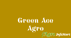 Green Ace Agro