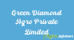 Green Diamond Agro Private Limited muzaffarnagar india