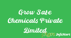 Grow Safe Chemicals Private Limited