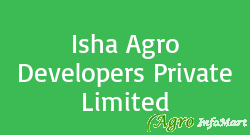 Isha Agro Developers Private Limited