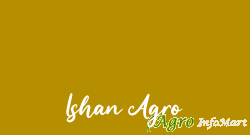 Ishan Agro