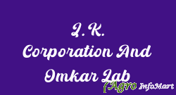 J. K. Corporation And Omkar Lab