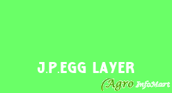 J.P.Egg Layer  