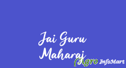 Jai Guru Maharaj