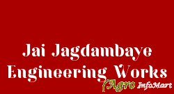 Jai Jagdambaye Engineering Works ambala india