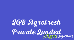 JGB Agrofresh Private Limited