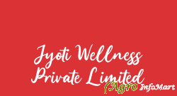Jyoti Wellness Private Limited