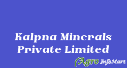 Kalpna Minerals Private Limited