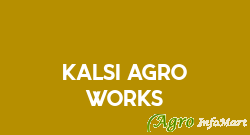 Kalsi Agro Works