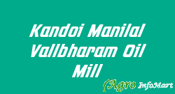 Kandoi Manilal Vallbharam Oil Mill