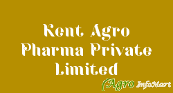 Kent Agro Pharma Private Limited