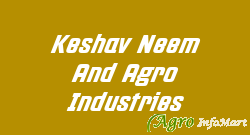 Keshav Neem And Agro Industries