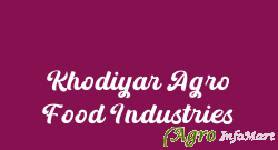 Khodiyar Agro Food Industries