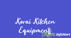 Kovai Kitchen Equipments coimbatore india