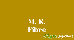 M. K. Fibre coimbatore india