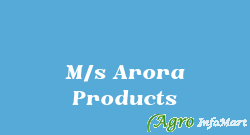 M/s Arora Products