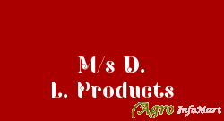 M/s D. L. Products