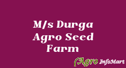 M/s Durga Agro Seed Farm