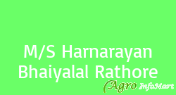 M/S Harnarayan Bhaiyalal Rathore