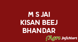 M/S Jai Kisan Beej Bhandar