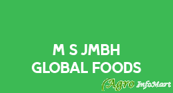 M/s JMBH Global Foods