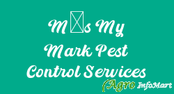 M/s My Mark Pest Control Services