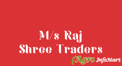 M/s Raj Shree Traders