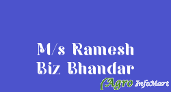 M/s Ramesh Biz Bhandar