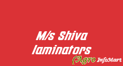 M/s Shiva laminators