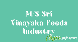 M/S Sri Vinayaka Feeds Industry