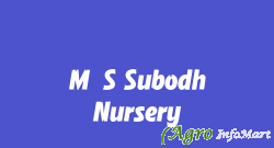 M/S Subodh Nursery