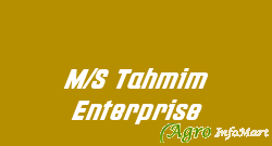 M/S Tahmim Enterprise