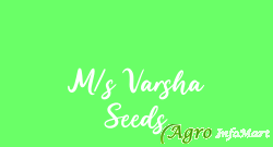 M/s Varsha Seeds  