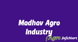 Madhav Agro Industry veraval india