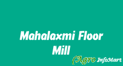 Mahalaxmi Floor Mill pune india