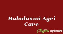 Mahaluxmi Agri Care