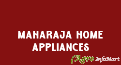 Maharaja Home Appliances