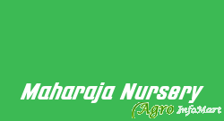 Maharaja Nursery  