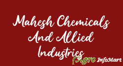 Mahesh Chemicals And Allied Industries