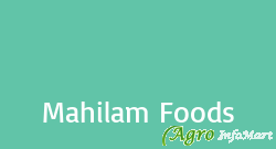 Mahilam Foods