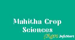 Mahitha Crop Sciences