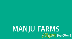 MANJU FARMS  