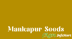 Mankapur Seeds