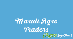 Maruti Agro Traders