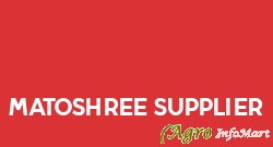 Matoshree Supplier