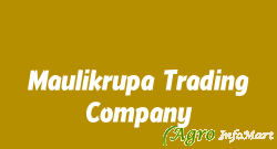 Maulikrupa Trading Company