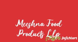 Meeshna Food Products Llp