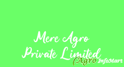 Mere Agro Private Limited indore india