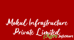 Mokul Infrastructure Private Limited