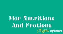 Mor Nutritions And Protiens